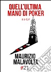 Quell'ultima mano di poker libro