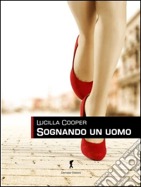 Sognando un uomo