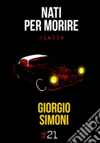Nati per morire