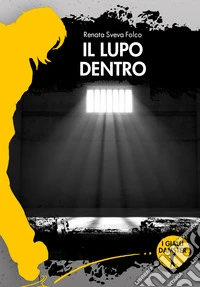 Il lupo dentro libro