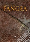 Pangea. Sopravvivenza libro di Monari Fabrizio