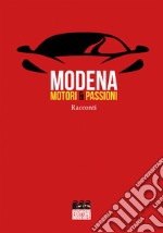 Modena motori & passioni libro