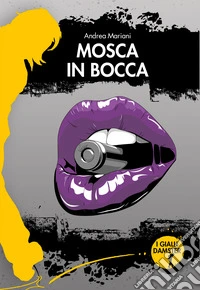 Mosca in bocca