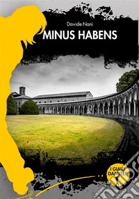 Minus habens