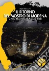 Il ritorno del mostro di Modena. La prima indagine del commissario Torrisi libro di Guicciardi Luigi