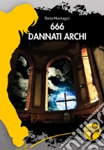 666 dannati archi