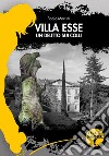 Villa Esse. Un delitto sui colli libro