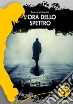 L'ora dello Spettro libro