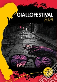 GialloFestival 2024. I migliori racconti libro