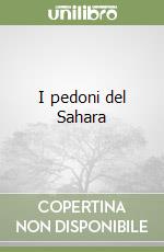 I pedoni del Sahara libro