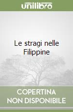 Le stragi nelle Filippine libro