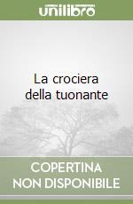 La crociera della tuonante libro