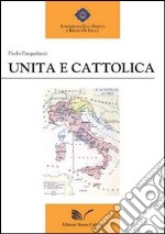 Unita e cattolica libro