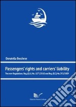 Passengers' rights and carriers' lialibity. Two new regulations