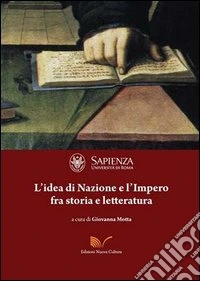 L'idea di nazione e l'impero fra storia e letteratura libro
