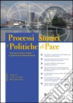 Processi storici e politiche di pace (2012) vol. 11-12 libro