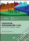 Statistiche: istruzioni per l'uso. Fonti per l'analisi dei dati. Estratto libro