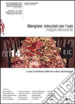 Mangiare. Istruzioni per l'uso. Indagini semiotiche libro