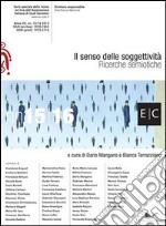 Il senso delle soggettività. Ricerche semiotiche. atti Congresso AISS 2013 libro