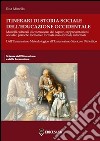 Itinerari di storia sociale dell'educazione occidentale. Vol. 2: Dall'Umanesimo metodologico all'Umanesimo storico e dialettico libro di Minello Rita