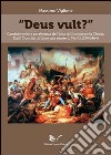 «Deus vult?» Cambiamento e persistenza dell'idea di crociata nella Chiesa libro di Viglione Massimo