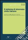 Il sistema di sicurezza civile italiano libro