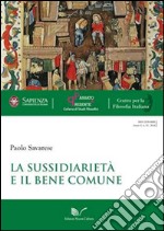 La sussidiarietà e il bene comune libro