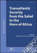 Transatlantic security from the Sahel to the Horn of Africa libro