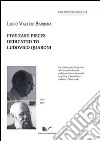 Five easy pieces dedicated to Ludovico Quaroni. Ediz. italiana, inglese, tedesca e francese libro