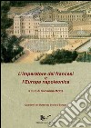 L'imperatore dei francesi e l'Europa napoleonica libro di Motta G. (cur.)