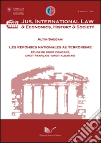 Les reponses nationales au terrorisme. Étude de droit comparé, droit francais, droit albaneis libro