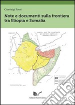 Note e documenti sulla frontiera tra Etiopia e Somalia