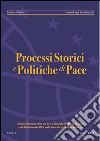 Processi storici e politiche di pace (2006). Vol. 2 libro di Breccia Alfredo