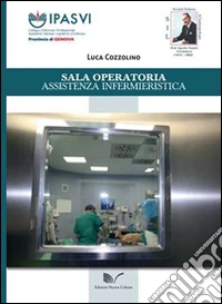 Sala operatoria. Assistenza infermieristica libro