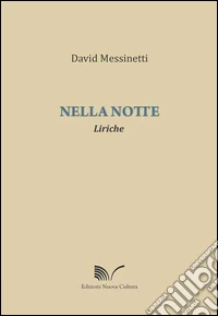 Nella notte. Liriche