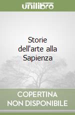 Storie dell'arte alla Sapienza libro