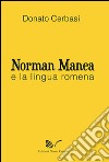 Norman Manea e la lingua romena libro di Cerbasi Donato