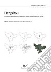 Hangzhou. From Song Dynasty Capital to the challenge of Cultural Capital in contemporary China libro