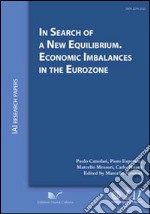 In search of new equilibrium economic imbalances in the eurozone libro