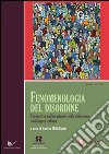 Fenomenologia del disordine. Prospettive sull'irrazionale nella riflessione sociologica italiana libro di Millefiorini A. (cur.)