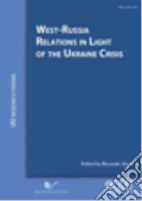 West-Russia relations in light of the Ukraine crisis libro