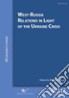 West-Russia relations in light of the Ukraine crisis libro