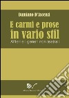 E carmi e prose in vario stil. Alfieri e i generi non teatrali libro