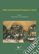 Elites and the South-East European culture libro