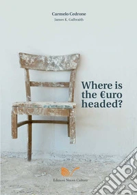 Where is the Euro headed?