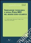 Innovazione tecnologica e difesa. Forza NEC nel quadro euro-atlantico libro