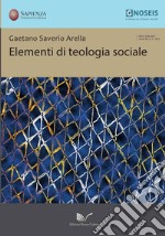 Elementi di teologia sociale libro