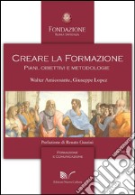 Creare la formazione. Piani, obiettivi e metodologie