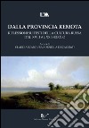 Dalla provincia remota. Riflessioni su testi della cultura russa dal XVIII al XXI secolo libro