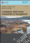 L'ambiente: dalle teorie economiche al management libro